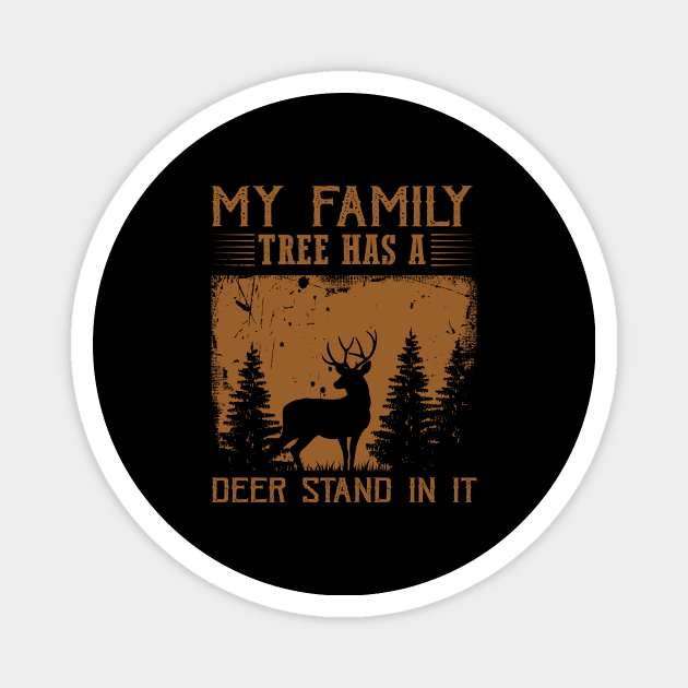 Hunting My Family Tree Has A Deer Stand In It Magnet by RobertBowmanArt